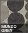 Mundo Grey