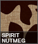 Spirit Nutmeg