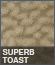 Superb Toast